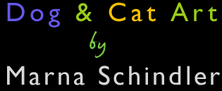 Dog and Cat Art by Marna Schindler